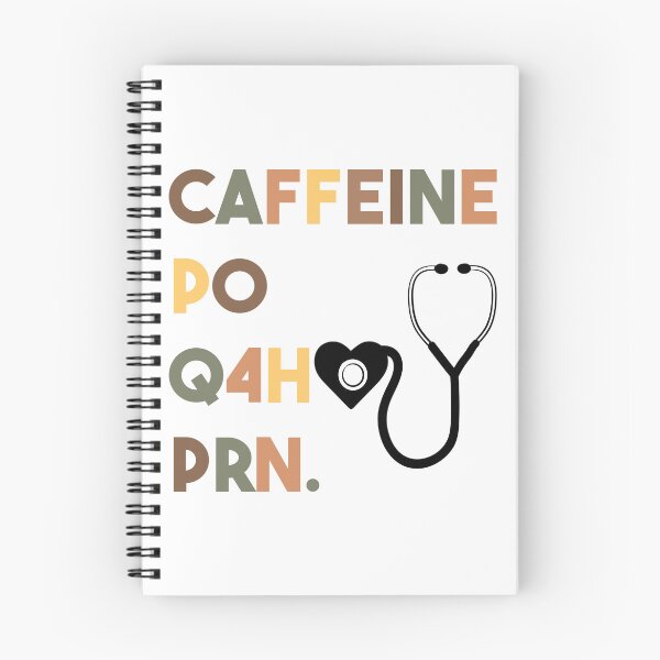 Item preview, Caffeine PO Q4H PRN - Nurse Coffee designed and sold by FirstTouch.