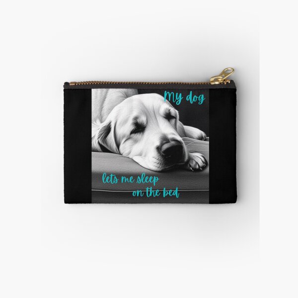 Item preview, My dog lets me sleep on the bed. designed and sold by PhotoDesignNZ.