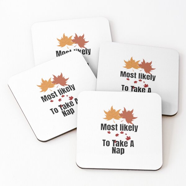 Item preview, Most likely to take A nap. designed and sold by CaliforniaDi.