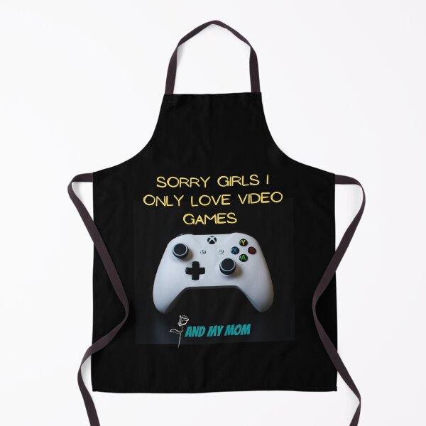 Item preview, Sorry Girls I Only Love Video Games And My Mom designed and sold by Discoverartsy.