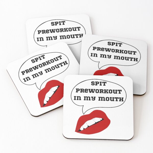 Item preview, Spit preworkout in my mouth designed and sold by Univers Gifts.