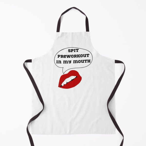 Item preview, Spit preworkout in my mouth designed and sold by Univers Gifts.