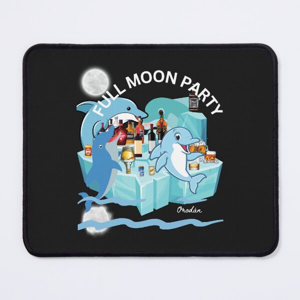 Item preview,  I LOVE DOLPHINS-FULL MOON PARTY dolphin style- "drink like a fish"originates from dolphinsand they ARE REAL PARTY ANIMALS,  Dolphins are natures mystery,-animal lovers nature lovers designed and sold by IORODAN.
