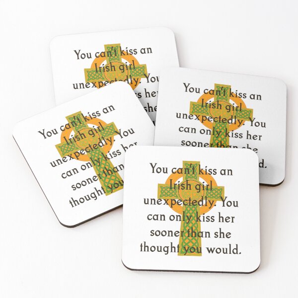 Item preview, You Can't Kiss An Irish Girl - Irish Quote  designed and sold by CrankyOldDude.
