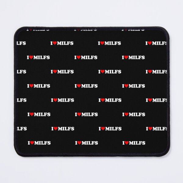 Item preview, I Love Milfs designed and sold by TrashLIT.