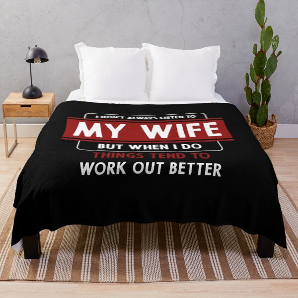Item preview, I don't always listen to my Wife but when I do  - Valentine's Day Funny Gift designed and sold by DiogoCalheiros.