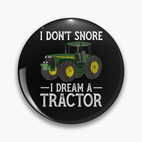 Item preview, I Don't Snore I Dream I'm a Tractor Funny Farmer Dad designed and sold by cimibaka25.