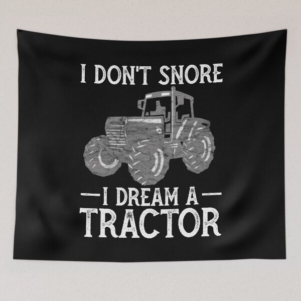 Item preview, I Don't Snore I Dream I'm a Tractor Funny Farmer Dad designed and sold by cimibaka25.