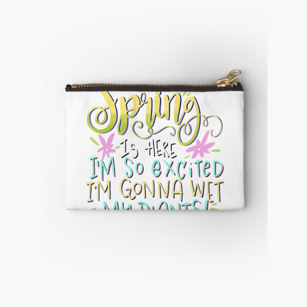 Item preview, Spring is Here So Excited I'm Gonna Wet my Plants  designed and sold by sicotmehrias.