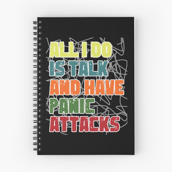 Item preview,  All I Do Is Talk And Have Panic Attacks,humor funny  designed and sold by sami david ⭐⭐⭐⭐⭐.