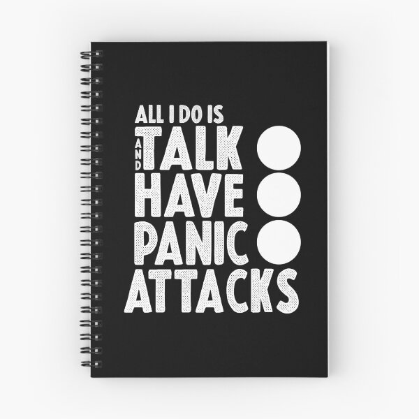 Item preview,  All I Do Is Talk And Have Panic Attacks,humor funny  designed and sold by sami david ⭐⭐⭐⭐⭐.