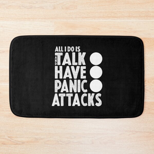 Item preview,  All I Do Is Talk And Have Panic Attacks,humor funny  designed and sold by sami david ⭐⭐⭐⭐⭐.