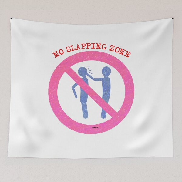 Item preview, NO SLAPPING ZONE - dePace' designed and sold by mrpropcake.