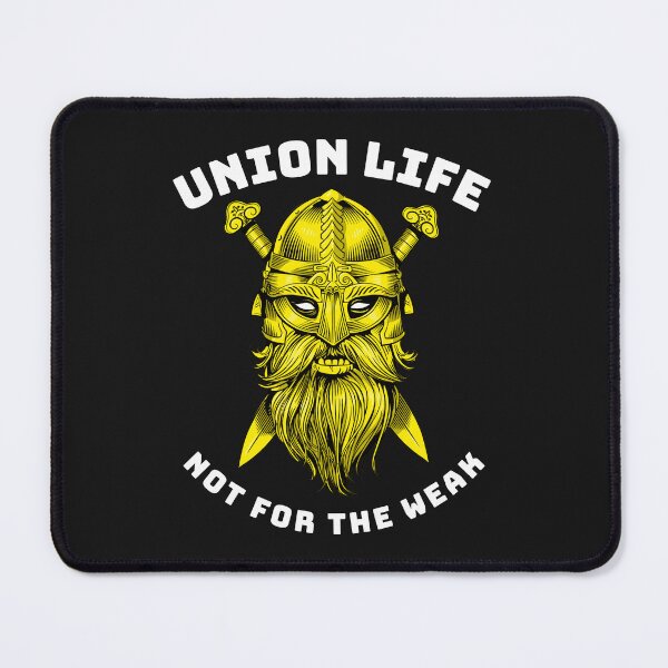 Item preview, Viking Union Life Not for the Weak GW designed and sold by TeamsterLife.