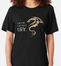 You Can Certainly Try Tabletop RPG Addict Slim Fit T-Shirt