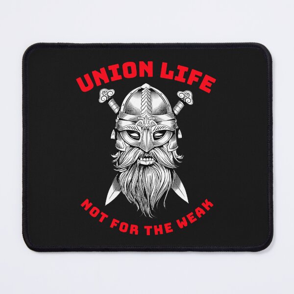 Item preview, Viking Union Life Not for the Weak WR designed and sold by TeamsterLife.