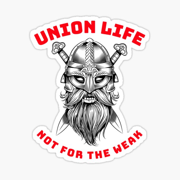 Aperçu de l'œuvre Viking Union Life Pas pour les faibles WR créée et vendue par TeamsterLife.