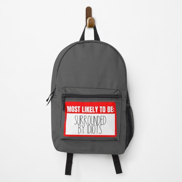 Item preview, Most likely to be Surrounded by Idiots designed and sold by KGoPrintables.