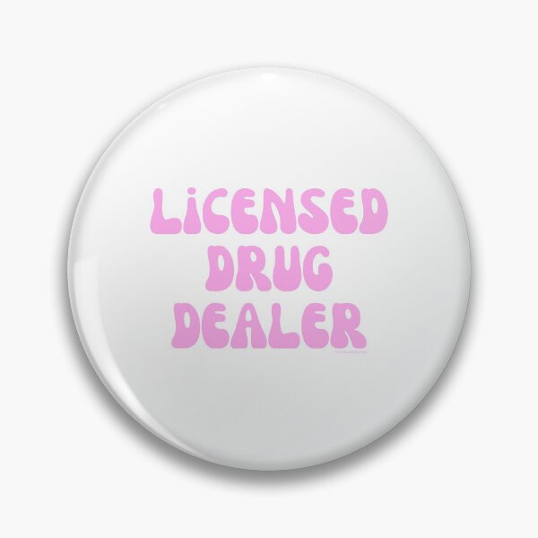 Artikelvorschau, Licensed Drug Dealer. v3 | @lilsboobthangs entworfen und verkauft von lilsboobthangs.