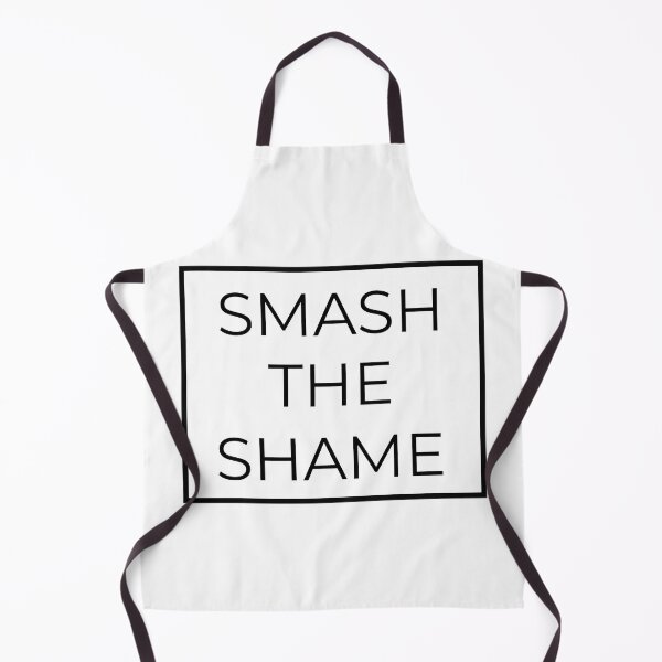 Item preview, Smash The Shame designed and sold by Depressed-Bunny.