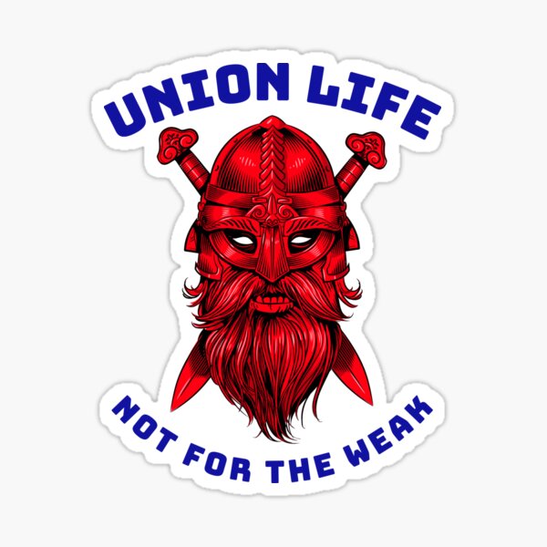 Aperçu de l'œuvre Viking Union Life Pas pour les faibles RB créée et vendue par TeamsterLife.