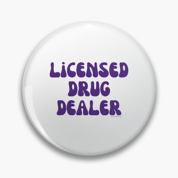 Artikelvorschau, Licensed Drug Dealer. v7 | @lilsboobthangs entworfen und verkauft von lilsboobthangs.