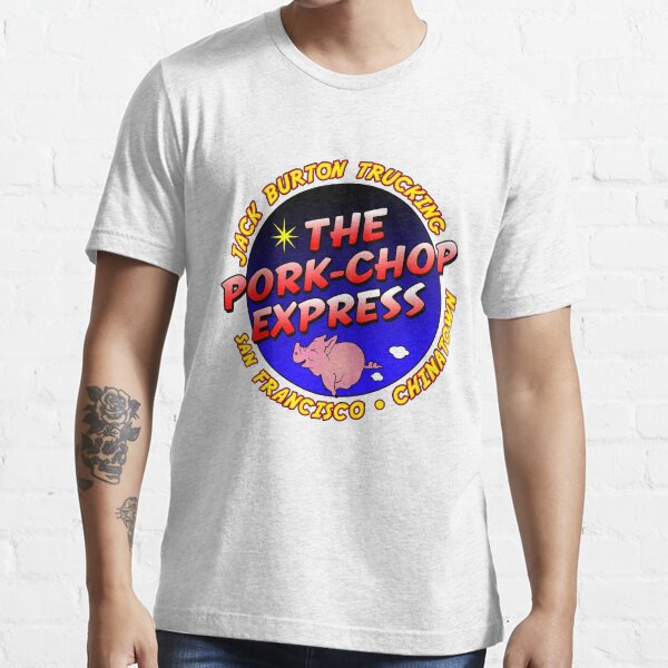 "Pork Chop Express Jack Burton Trucking" Tshirt for Sale by