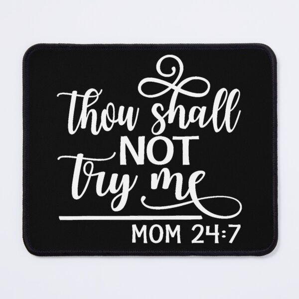 Item preview, Thou Shall Not Try Me designed and sold by MessiahMart.