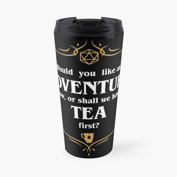 Adventure or Tea Tabletop RPG Addict Travel Mug