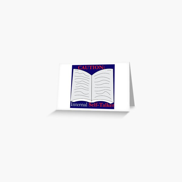 Caution: Internal Self-talker - Blue Greeting Card