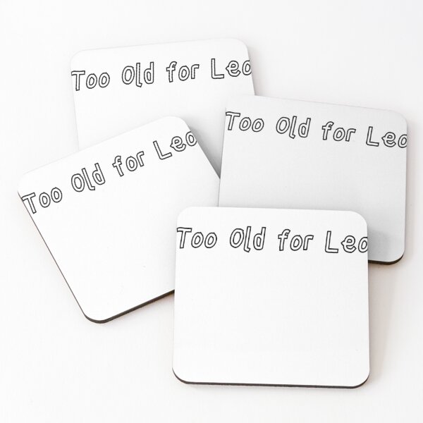 Item preview, Too Old for Leo  designed and sold by Mariano ⭐⭐⭐⭐⭐.