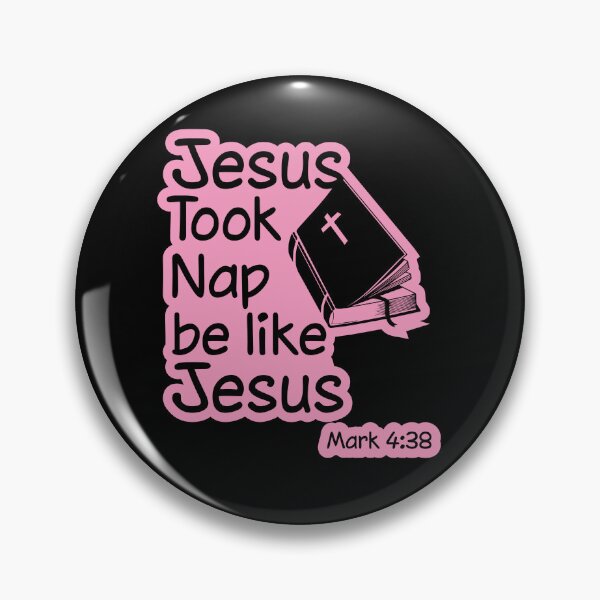 Item preview, Jesus Took Naps Be Like Him Mark 4:38 designed and sold by MessiahMart.