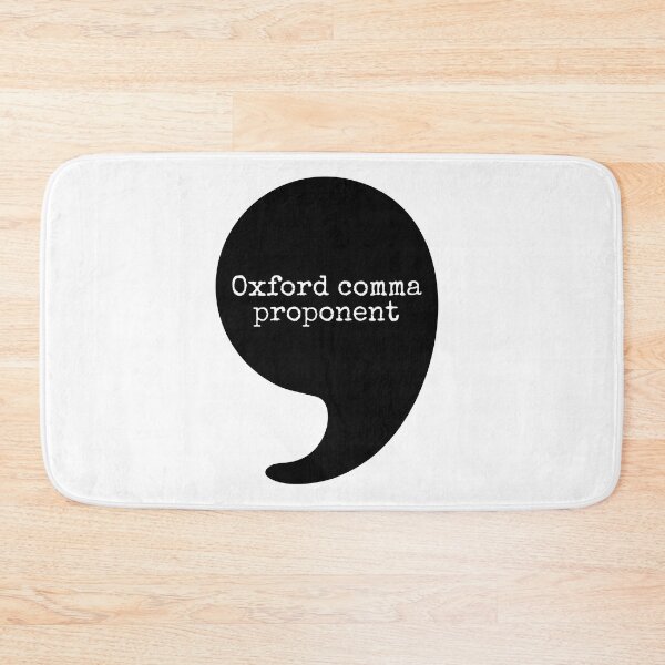 Item preview, Oxford Comma Proponent designed and sold by koolaidcupcake.