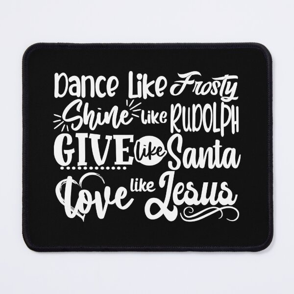 Item preview, Dance Like Frosty Love Like Jesus designed and sold by MessiahMart.