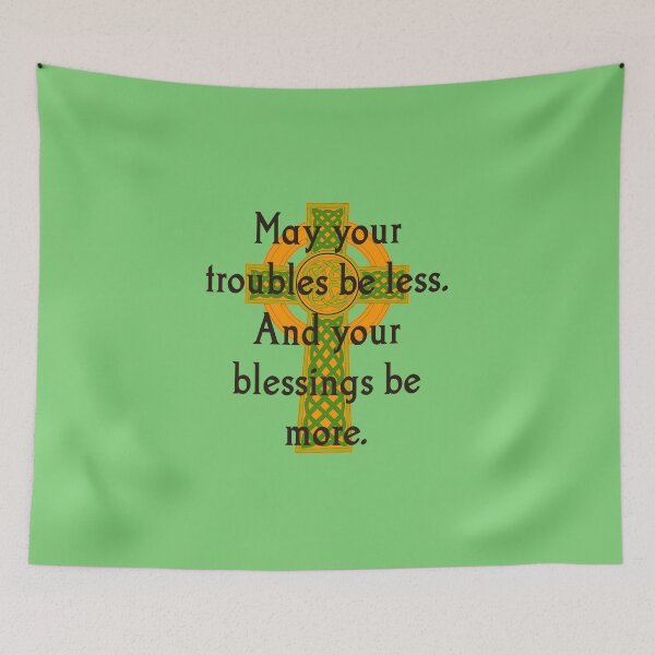 Item preview, May Your Troubles Be Less - Irish Quote  designed and sold by CrankyOldDude.