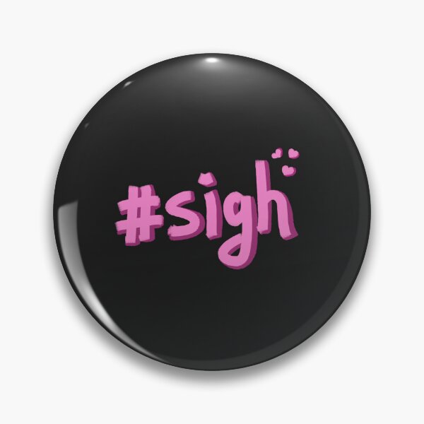Item preview, Sigh designed and sold by pinkyfish1010.