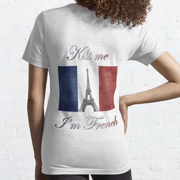 Kiss Me I'm French Essential T-Shirt