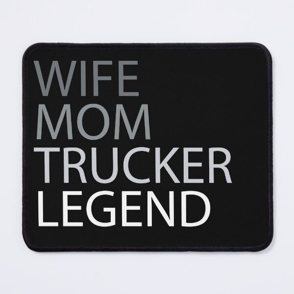 Item preview, Wife Mom Trucker Legend designed and sold by Rsagur12.