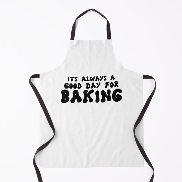 Item preview, It's always a good day for Baking Funny baker chef gift designed and sold by MouDantArts.