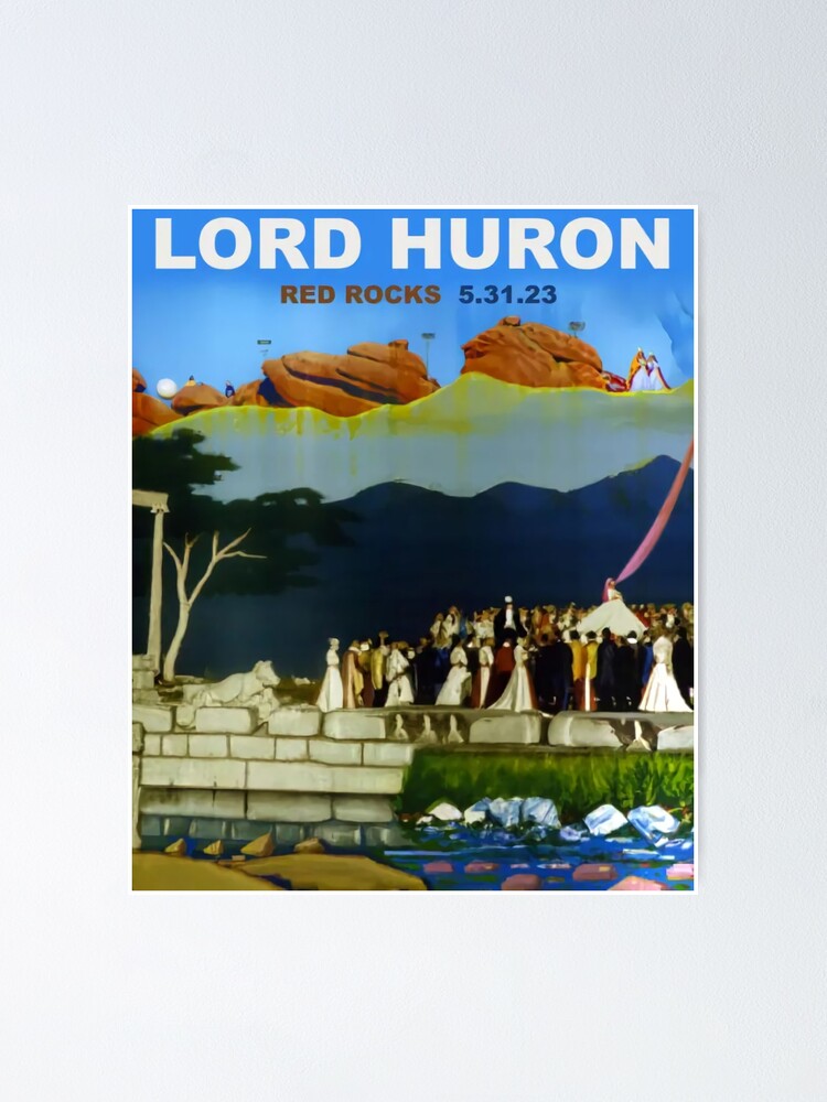 "lord huron red rocks 2023" Poster for Sale by nameneob Redbubble