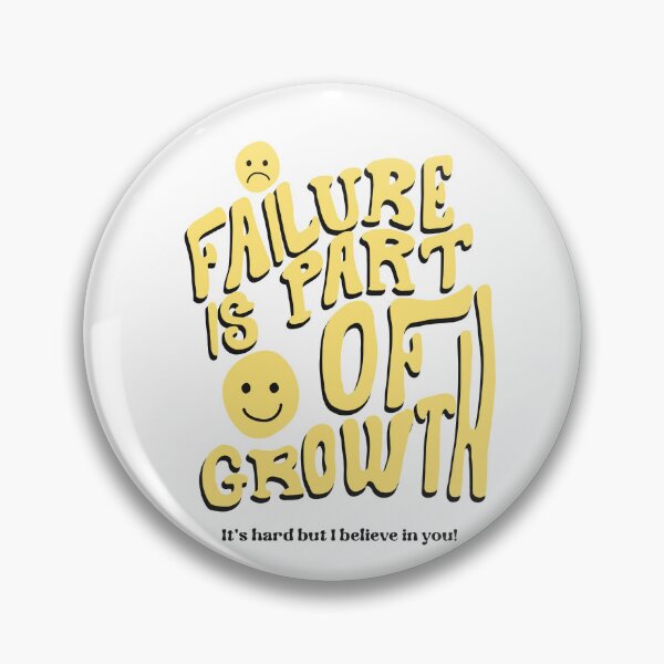 Item preview, Failure is Part of Growth It's Hard but I Believe in You! designed and sold by SerenaBliss.