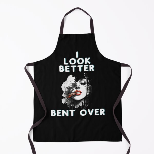 Item preview, I Look Better Bent Over Smoking Girl Fun and Funny Gift  designed and sold by barretp27.