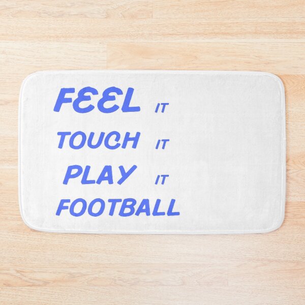 Item preview, Feel It Touch It Play It Football designed and sold by Hammy97.