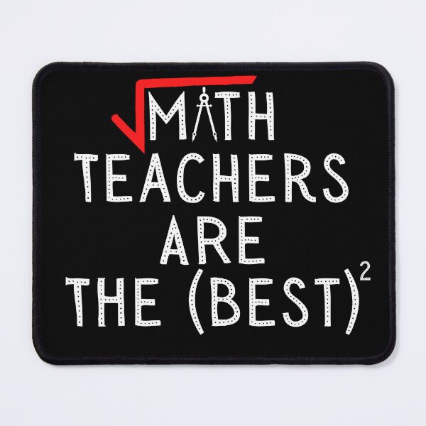 Item preview, Math Teachers Are The Best - Teacher Appreciation designed and sold by emoney14.
