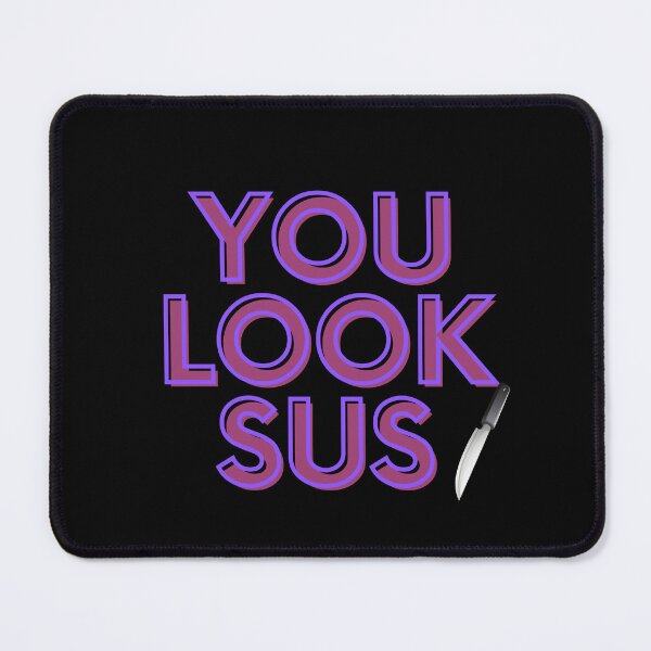 Item preview, You Look SUS Fun and Funny Gamer Gift Design designed and sold by barretp27.