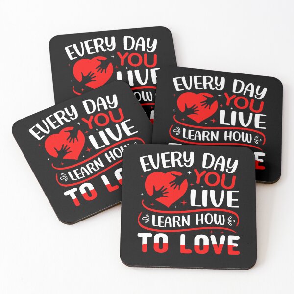 Item preview, Every Day You Live Learn How To Love - Cute Valentine's Day Design for Couples by FanityPrints designed and sold by FanityPrints.