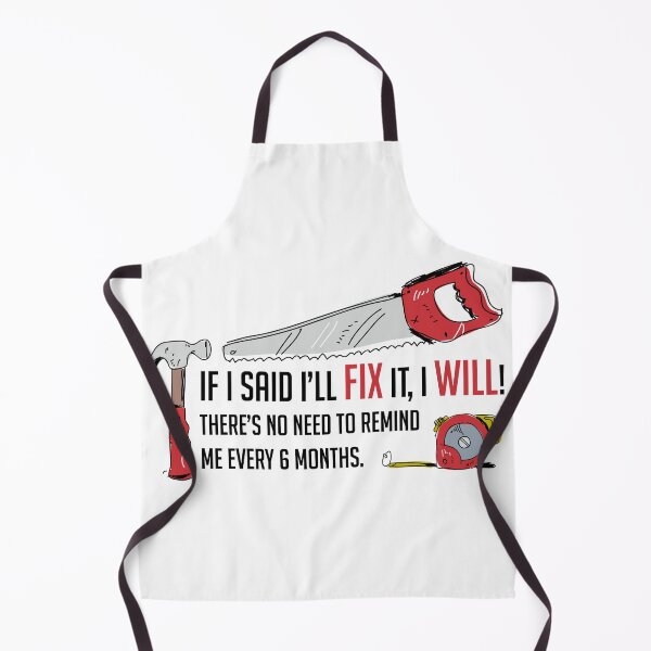 Item preview, I Said I'd Fix It! designed and sold by Twosweet.