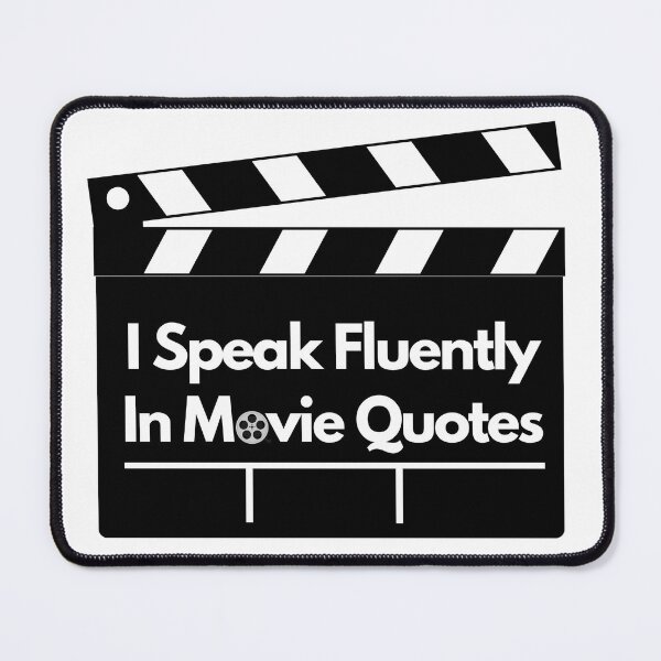 Item preview, I Speak Fluently In Movie Quotes designed and sold by Rileyjoel2003.