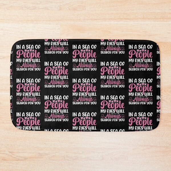 Item preview, In a Sea of People My Eyes will Always Search For you - Cute Valentine's Day Design for any Couples by FanityPrints designed and sold by FanityPrints.