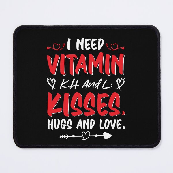 Item preview, I Need Vitamin K H and L  - Cute Valentine's Day Design for Couples by FanityPrints designed and sold by FanityPrints.